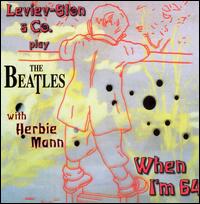 MILCHO LEVIEV - Leviev-Slon & Co. Play the Beatles: When I'm 64 cover 