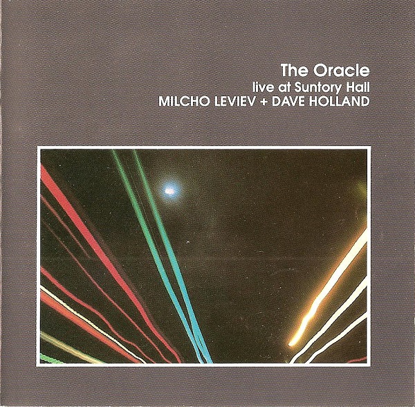 MILCHO LEVIEV - Milcho Leviev + Dave Holland ‎: The Oracle / Live At Suntory Hall cover 