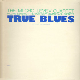 MILCHO LEVIEV - True Blues cover 