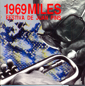 MILES DAVIS - 1969 Miles - Festiva De Juan Pins cover 