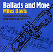 MILES DAVIS - Ballads and More cover 
