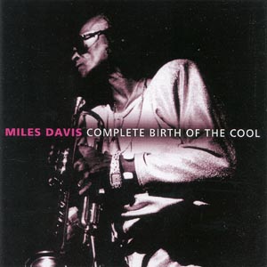 MILES DAVIS - Complete Birth of the Cool cover 