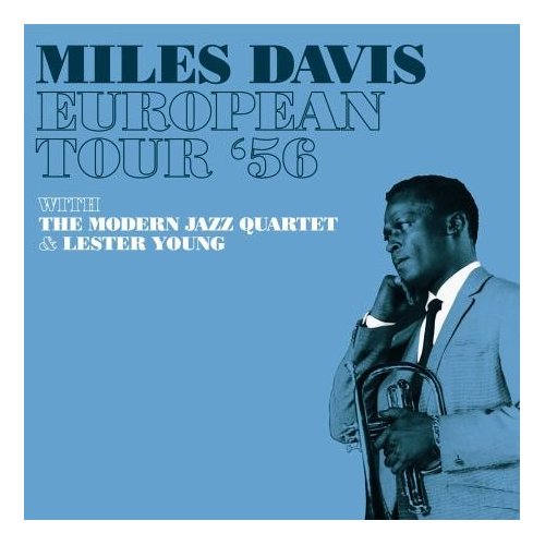 MILES DAVIS - European Tour 1956 cover 