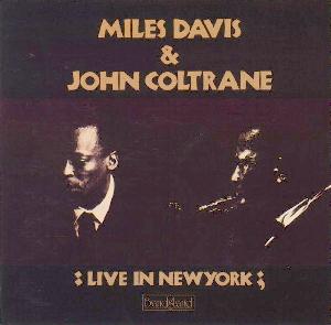 MILES DAVIS - Miles Davis and John Coltrane Live in New York cover 