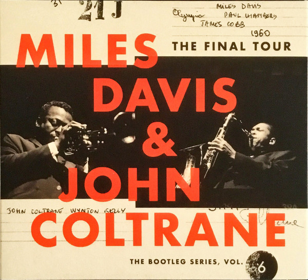 MILES DAVIS - Miles Davis & John Coltrane ‎: The Final Tour - The Bootleg Series, Vol. 6 cover 