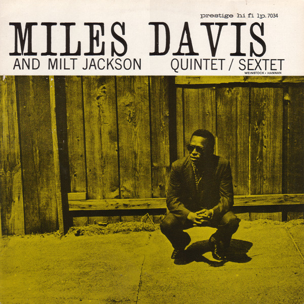 MILES DAVIS - Miles Davis and Milt Jackson Quintet/Sextet (aka Odyssey aka Changes aka Milt And Miles) cover 