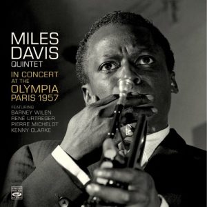MILES DAVIS - Miles Davis Quintet : In Concert at the Olympia,Paris,1957 cover 