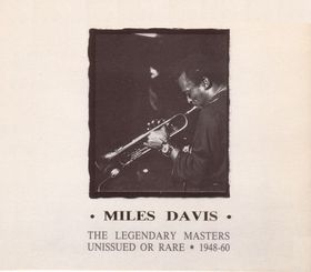 MILES DAVIS - The Legendary Masters: Unissued or Rare: 1948–60 cover 