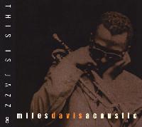 MILES DAVIS - This Is Jazz 8: Miles Davis Acoustic cover 