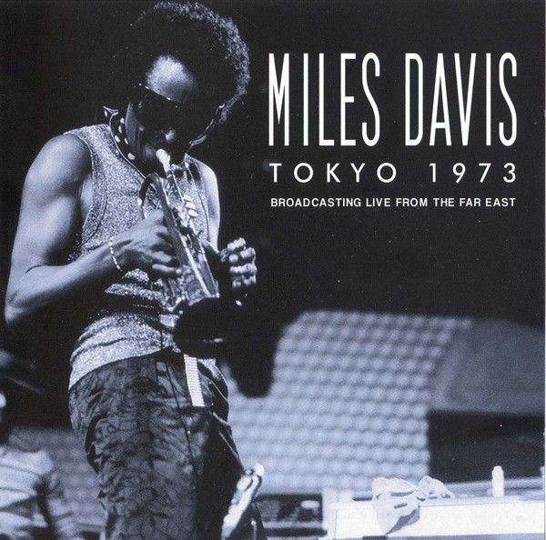 MILES DAVIS - Tokyo 1973 cover 