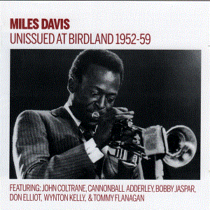 MILES DAVIS - Unissued at Birdland 1952-1959 cover 