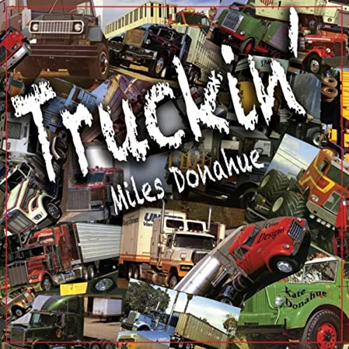 MILES DONAHUE - Truckin' cover 