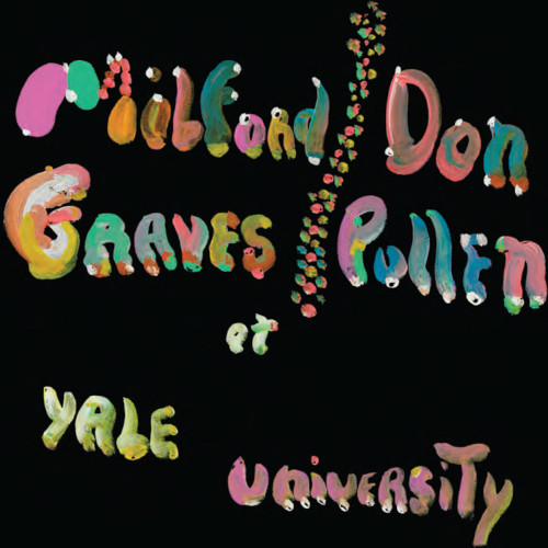 MILFORD GRAVES - Complete Yale Concert, 1966 cover 