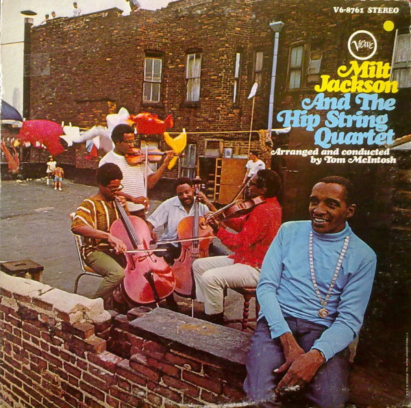 MILT JACKSON - Milt Jackson And The Hip String Quartet cover 