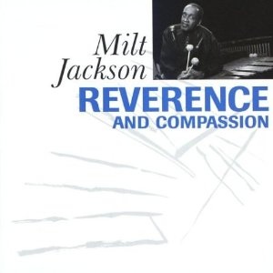 MILT JACKSON - Reverence And Compassion cover 