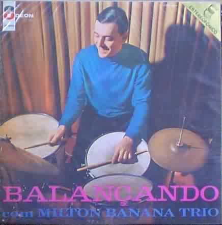 MILTON BANANA - Balançando Com Milton Banana Trio cover 