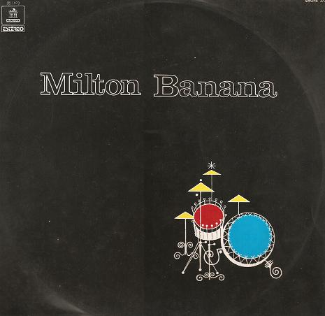 MILTON BANANA - Milton Banana (1973) cover 