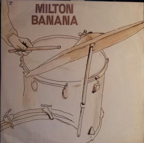 MILTON BANANA - Milton Banana (1974) cover 
