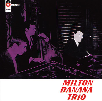 MILTON BANANA - Milton Banana Trio cover 