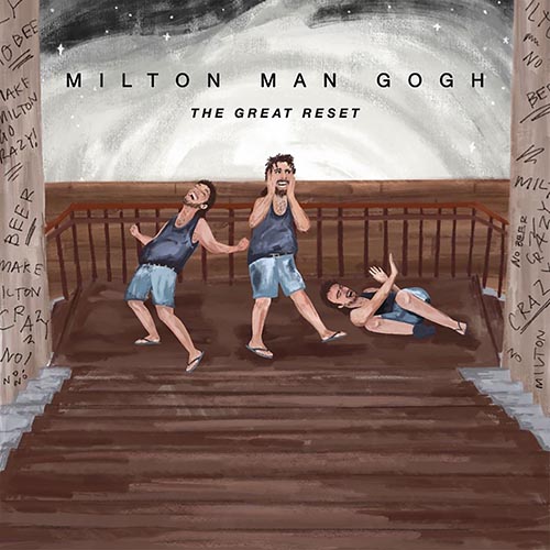 MILTON MAN GOGH - The Great Reset cover 
