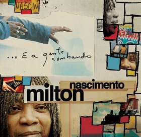 MILTON NASCIMENTO - ...E a gente sonhando cover 