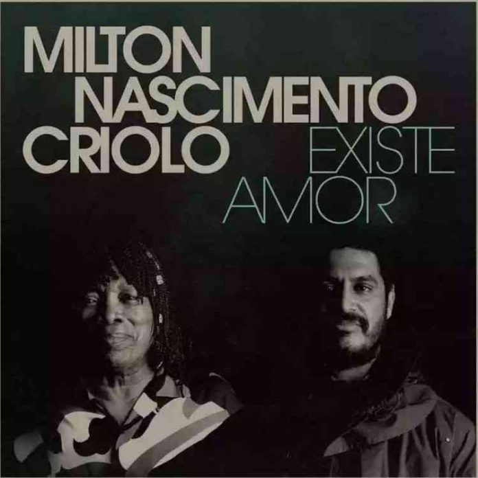 MILTON NASCIMENTO - Milton Nascimento e Criolo : Existe Amor cover 