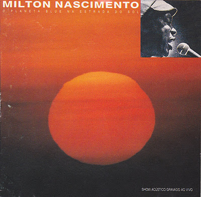 MILTON NASCIMENTO - O planeta blue na estrada do sol cover 