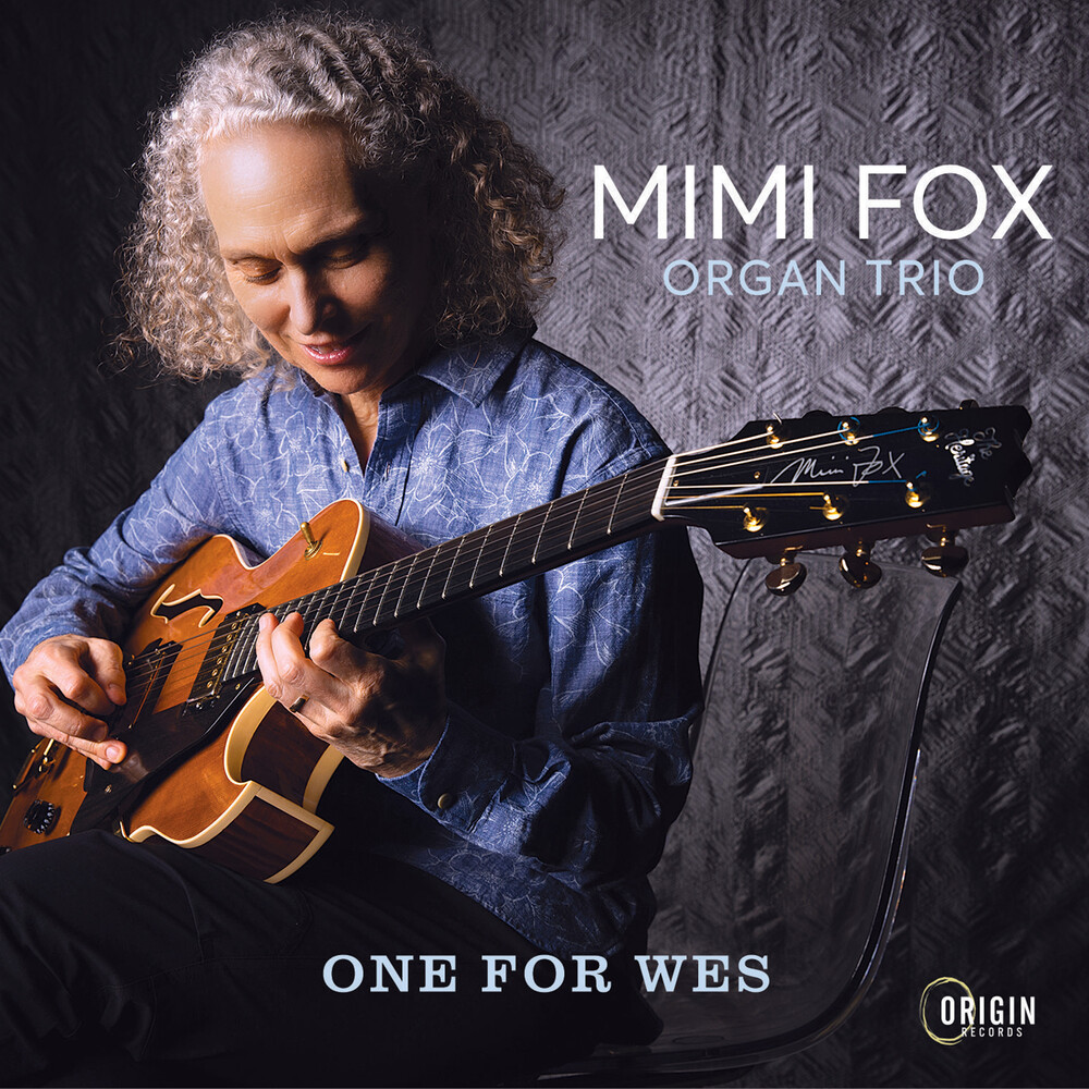 MIMI FOX - Mimi Fox Organ Trio : One For Wes cover 