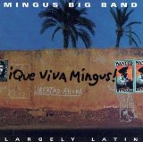 MINGUS BIG BAND - ¡Que Viva Mingus! cover 