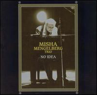 MISHA MENGELBERG - Misha Mengelberg Trio ‎: No Idea cover 