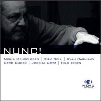 MISHA MENGELBERG - Nunc! cover 