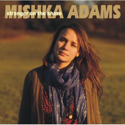 MISHKA ADAMS - Stranger On the Shore cover 