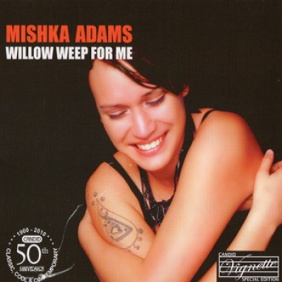 MISHKA ADAMS - Willow Weep For Me cover 