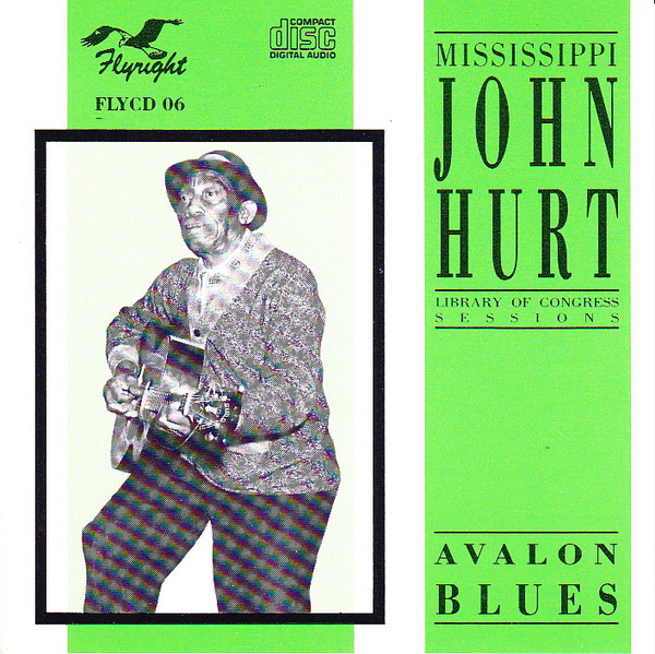MISSISSIPPI JOHN HURT - Avalon Blues: Library of Congress Sessions cover 