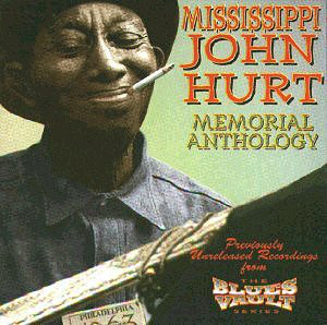 MISSISSIPPI JOHN HURT - Memorial Anthology cover 