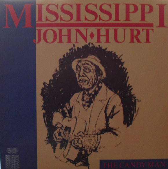 MISSISSIPPI JOHN HURT - The Candy Man cover 