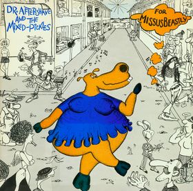 MISSUS BEASTLY - Dr. Aftershave And The Mixed-Pickles cover 
