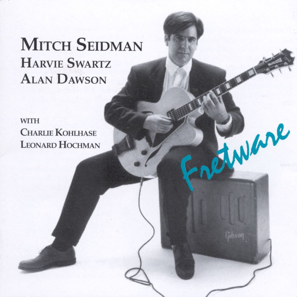 MITCH SEIDMAN - Fretware cover 