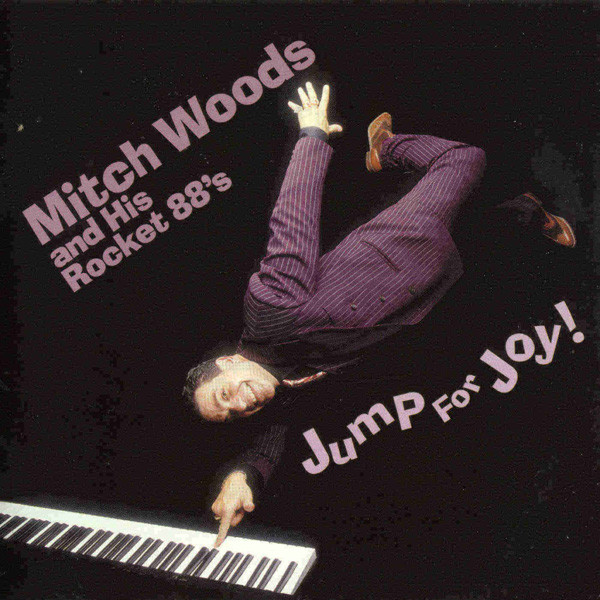 MITCH WOODS - Mitch Woods And His Rocket 88's ‎: Jump For Joy cover 
