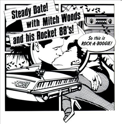 MITCH WOODS - Mitch Woods And His Rocket 88's ‎: Steady Date cover 