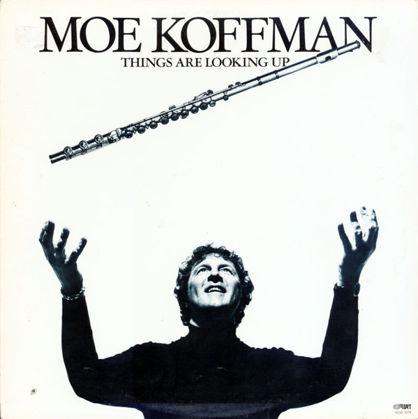 MOE KOFFMAN - Things Are Looking Up cover 