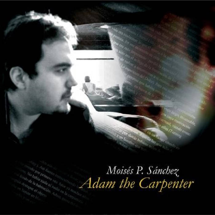 MOISÉS P. SÁNCHEZ - Adam The Carpenter cover 