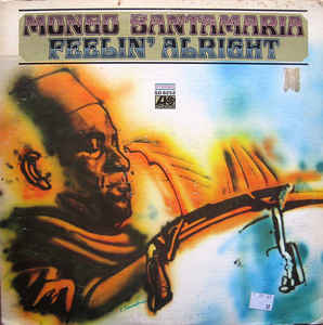 MONGO SANTAMARIA - Feelin' Alright cover 