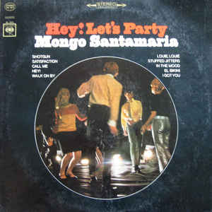 MONGO SANTAMARIA - Hey! Let’s Party cover 
