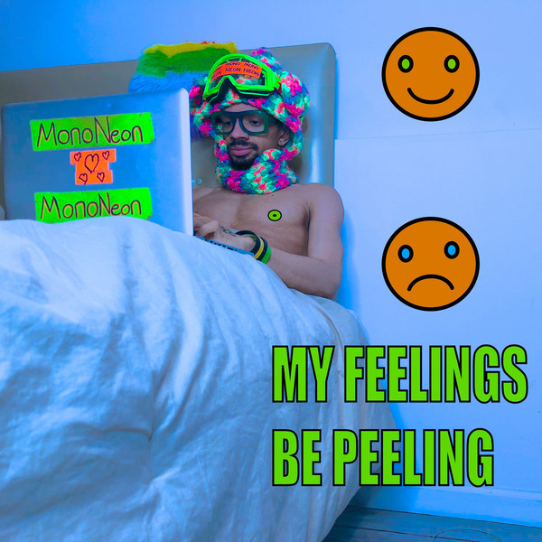 MONONEON - My Feelings Be Peeling cover 