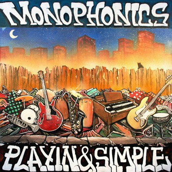 MONOPHONICS - Playin & Simple cover 