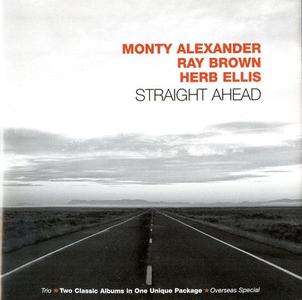 MONTY ALEXANDER - Monty Alexander, Ray Brown, Herb Ellis : Straight Ahead cover 