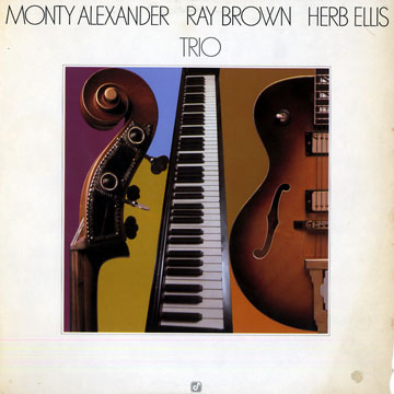 MONTY ALEXANDER - Monty Alexander / Ray Brown / Herb Ellis ‎: Trio cover 