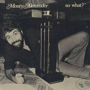 MONTY ALEXANDER - So What? cover 