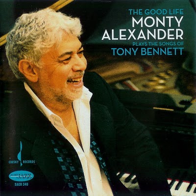 MONTY ALEXANDER - The Good Life. Monty Alexander Plays the Songs of Tony Bennett cover 